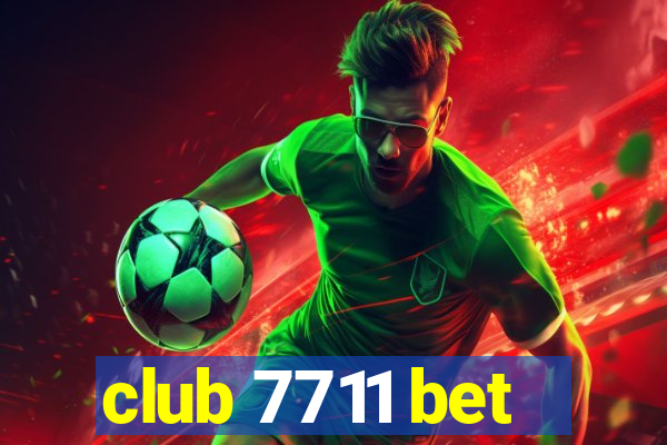 club 7711 bet